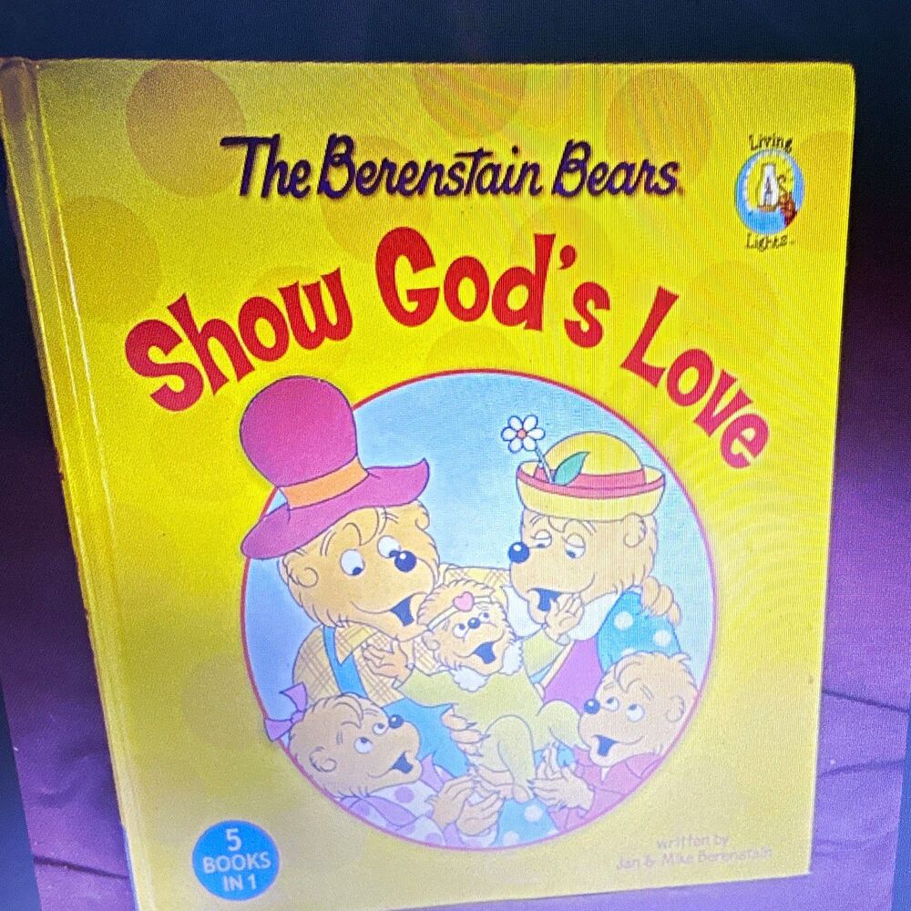 Berenstain Bears Living Lights Show God's Love Hardcover Illustrated 5-in-1
